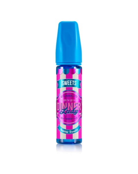 Bubble Trouble E-Liquid by Dinner Lady Tuck Shop