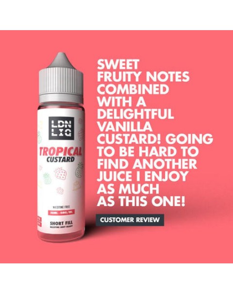 LDN LIQ Tropical Custard 50ml Short Fill E-Liquid